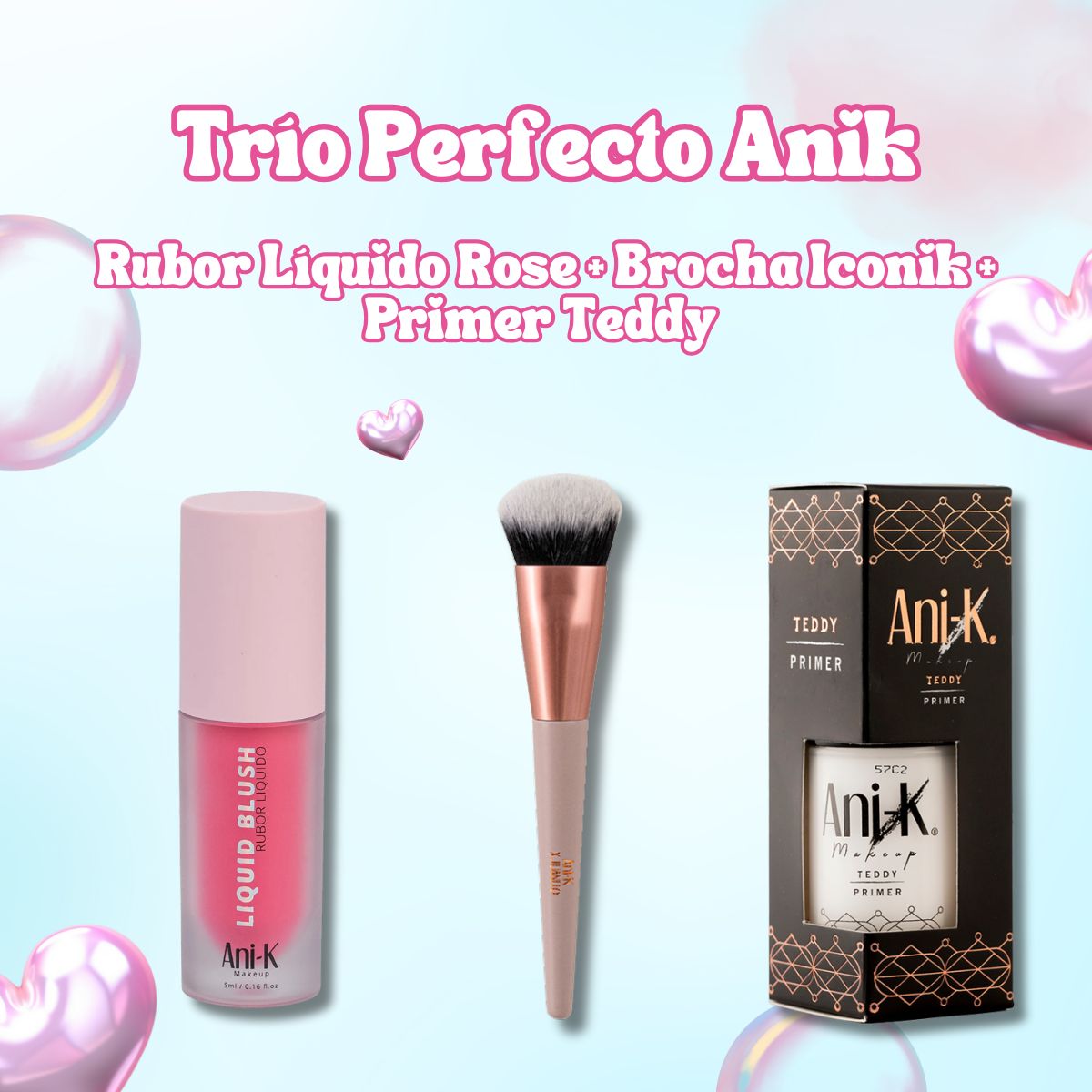 Rubor Líquido Anik + Brocha Iconik + Primer Teddy - Kit maquillaje completo